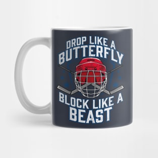 Drop Like A Butterfly Block Like A Beast Hockey Goalie Mug